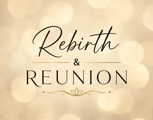 REBIRTH & REUNION